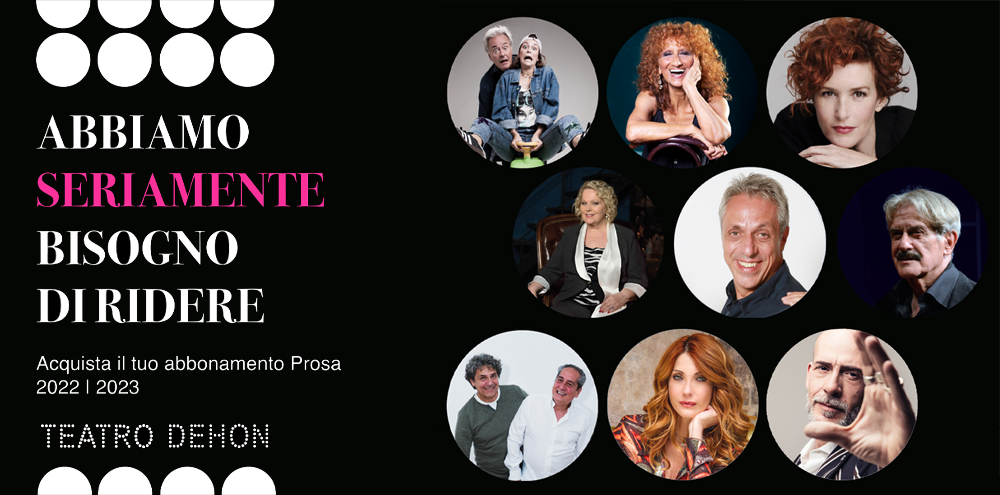 NUOVA CAMPAGNA ABBONAMENTI - Teatro Dehon