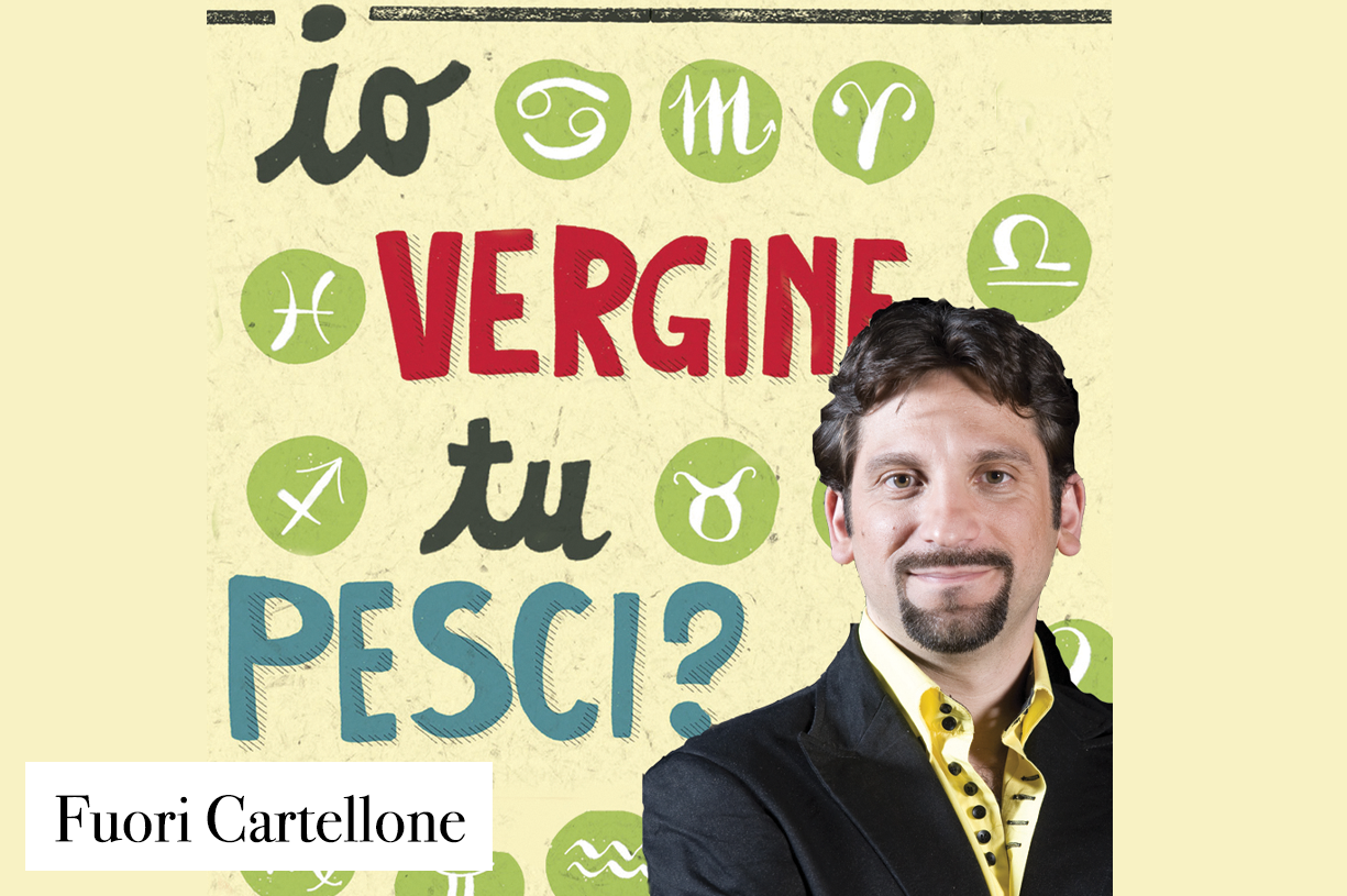 Io Vergine, tu Pesci?